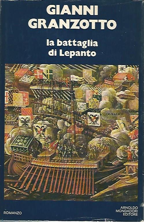 La battaglia di Lepanto - Gianni Granzotto - copertina