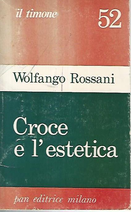 Croce e l'estetica - Wolfango Rossani - copertina