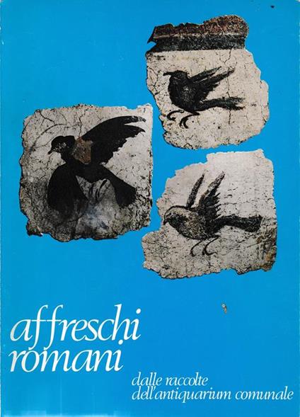 Affreschi Romani dalle raccolte dell'antiquarium comunale - copertina