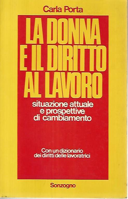 La donna e il diritto al lavoro - Carla Porta - copertina