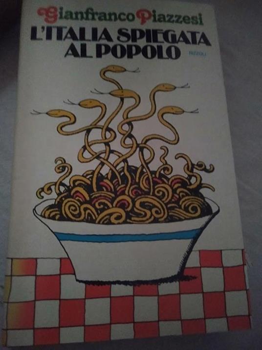 L Italia spiegata al popolo - Gianfranco Piazzesi - copertina