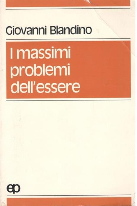 I massimi problemi dell'essere - Giovanni Blandino - copertina