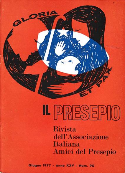 Il Presepio. Rivista dell'Associazione Italiana Amici del Presepio - Giugno 1977 - anno XXV - n. 90 - copertina