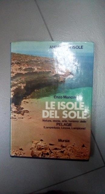 Le isole del sole natura storia arte turismo delle pelagie - Enzo Mancini - copertina