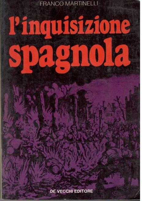 L' inquisizione spagnola - Franco Martinelli - copertina