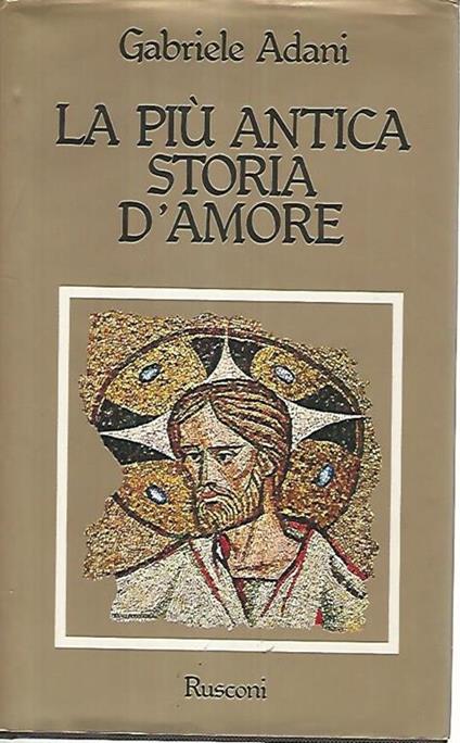 La più antica storia d'amore - Gabriele Adani - copertina