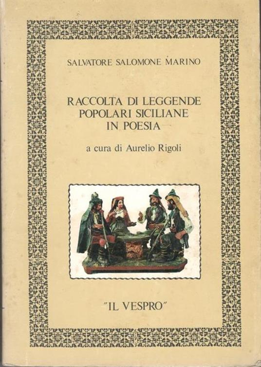 Raccolta di leggende popolari siciliane in poesia - Aurelio Rigoli - copertina