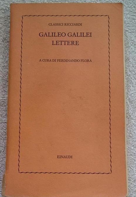 Galileo Galilei Lettere - Ferdinando Flora - copertina