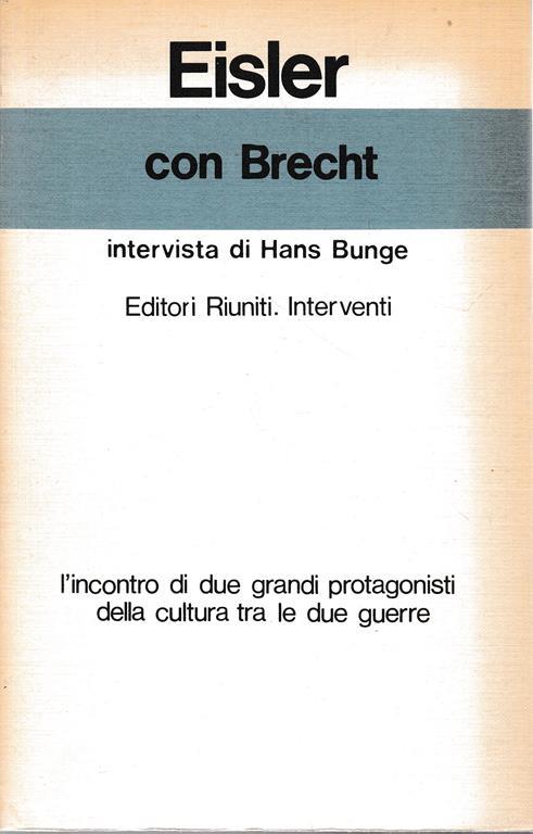 Con Brecht. Intervista di Hans Bunge - Hanns Eisler - copertina