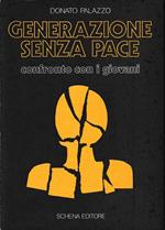 Generazione senza pace. Confronto con i giovani