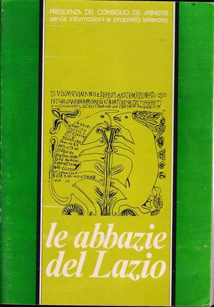 Le abbazie del Lazio. Estratto dai nn.10/76, 11-12/76, 1/77, 2/77, 3/77, 2/79 di "Vita Italiana" - Sara Armani - copertina