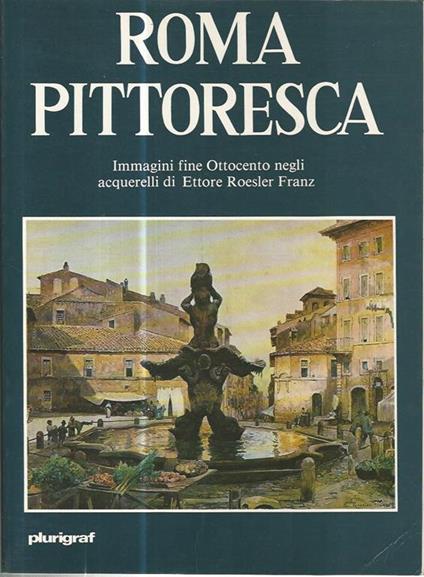 Roma pittoresca - Leonardo B. Dal Maso - copertina