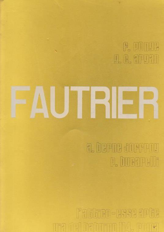 Fautrier. Catalogo della mostra alla galleria L'Attico-Esse Arte - copertina