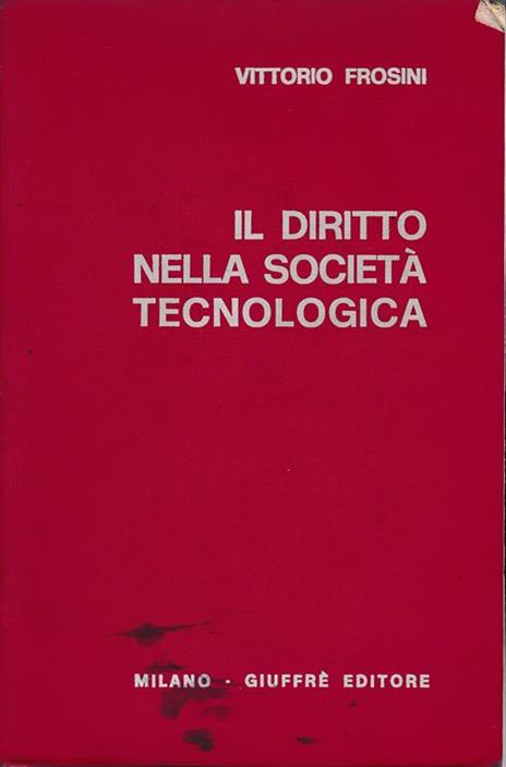 Il diritto nella società tecnologica - Vittorio Frosini - copertina