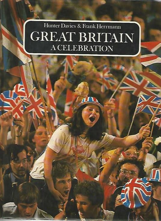 Great Britain a celebration - Hunter Davies - copertina