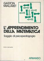 L' apprendimento della matematica. Saggio di psicopedagogia