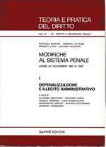 Modifiche al sistema penale. Legge 24 Novembre 1981 n. 689. I - Depenalizzazione e illecito amministrativo