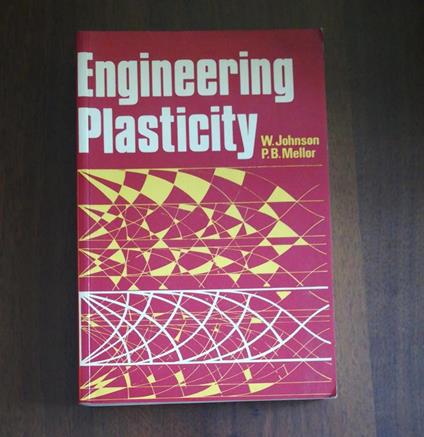 Engineering Plasticity - William Weber Johnson - copertina