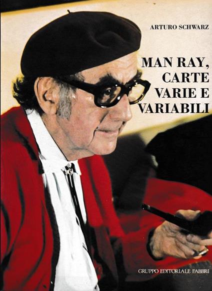 Man Ray, carte varie e variabili - A. Schwarz - copertina