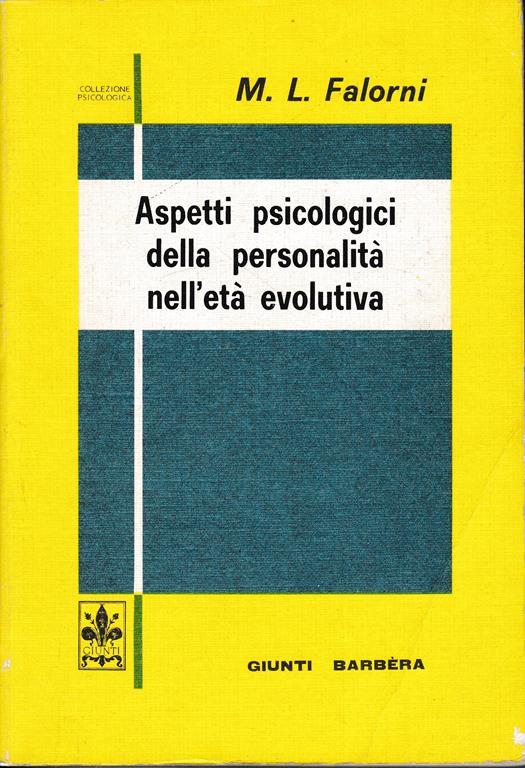 Aspetti psicologici della personalità nell'età evolutiva - M. Luisa Falorni - copertina