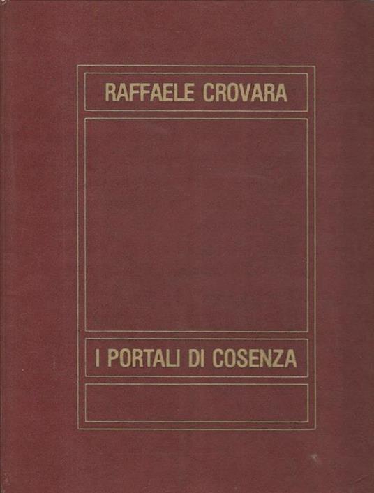 I portali di Cosenza - Raffele Crovara - copertina