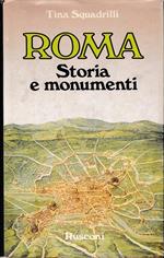 Roma. Storia e monumenti