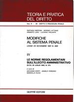 Modifiche al sistema penale. Legge 24 novembre 1981 n. 689. Parte IV: Le norme regolamentari sull'illecito amministrativo (DPR 29 Luglio 1982 n. 571)