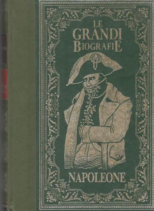 Le Grandi Biografie : Napoleone - Lorenzo Vincenti - copertina