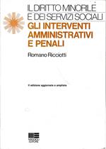 Il diritto minorile e dei servizi sociali. Gli interventi amministrativi e penali