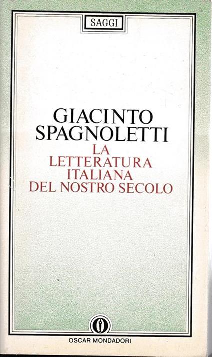 La letteratura italiana del nostro secolo, vol. 3° - Giacinto Spagnoletti - copertina