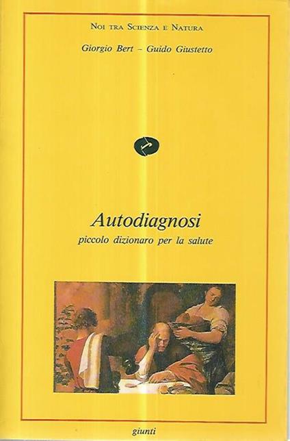 Autodiagnosi piccolo dizionario per la salute - Giorgio Bert - copertina