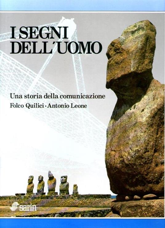 I segni dell'uomo Una storia della comunicazione - Folco Quilici - copertina