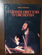 I Grandi Direttori D'Orchestra