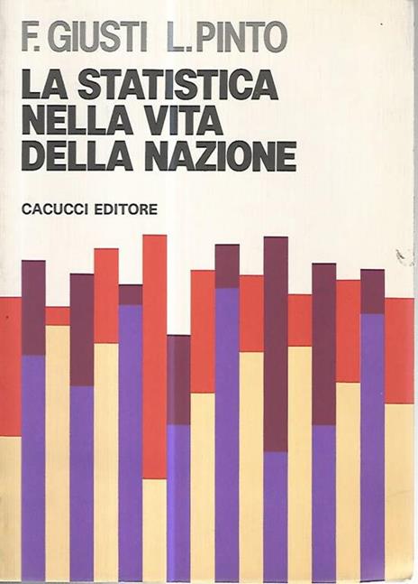 La statistica nella vita della nazione - Folco Giusti - copertina