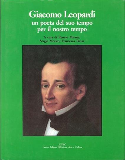 Giacomo Leopardi un poeta del suo tempo per il nostro tempo - copertina