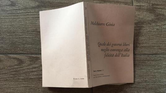 Quale dei governi liberi meglio convenga alla felicità dell'Italia - Melchiorre Gioia - copertina