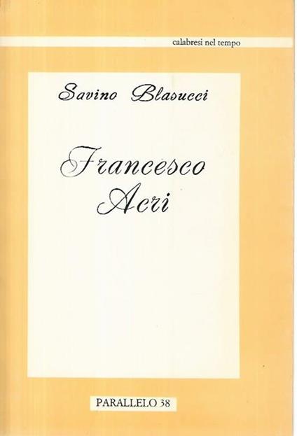 Francesco Acri - Savino Blasucci - copertina