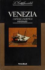 Venezia curiosa esoterica minimale