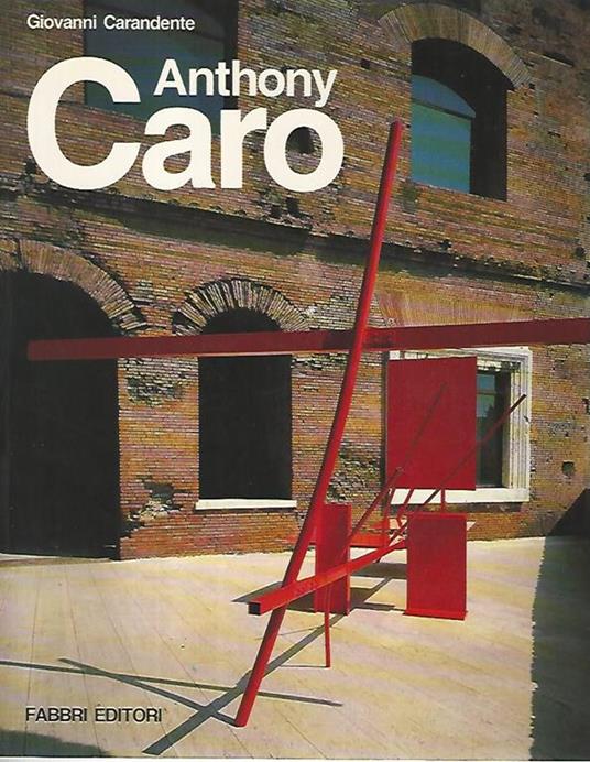 Anthony Caro - Giovanni Carandente - copertina