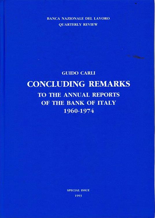Concluding remarks to the annual reports of the bank of Italy 1960-1974 - Gian Rinaldo Carli - copertina