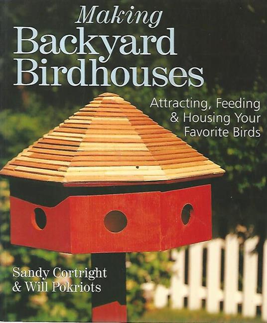 Making backyard birdhouse - Sandy Cortright - copertina