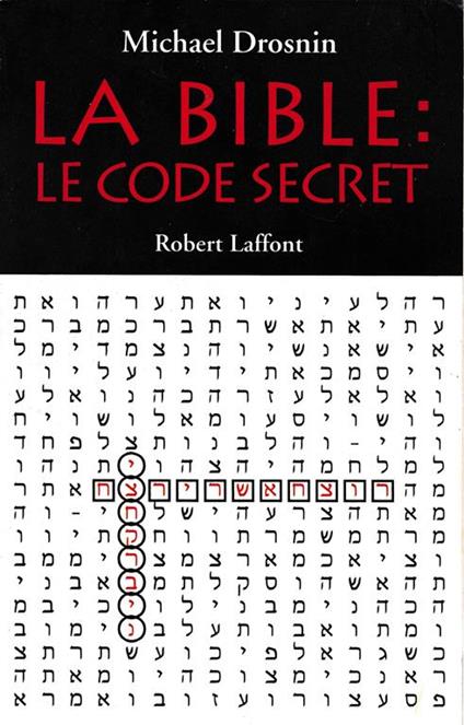 La Bible : le code secret - Michael Drosnin - copertina