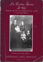 La Nostra Storia. Il '900 strumenti operativi su tematiche storico-sociali