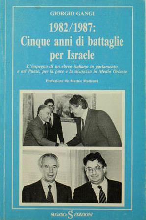 1982/1987: Cinque Anni Di Battaglie Per Israele - Giorgio Gangi - copertina