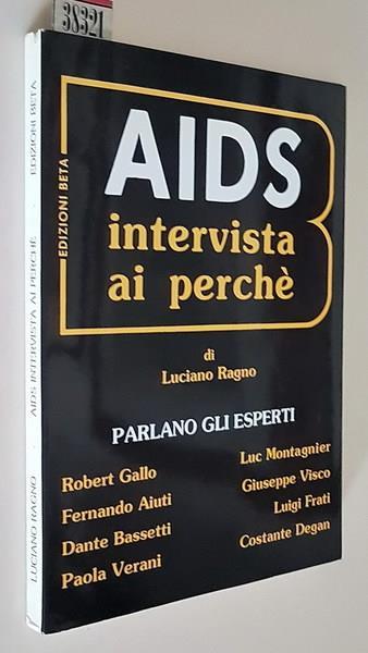 A. I. D. S. Interviste Ai Perchè Prefazione Del Prof. Francesco Pocchiari - Luciano Ragno - copertina