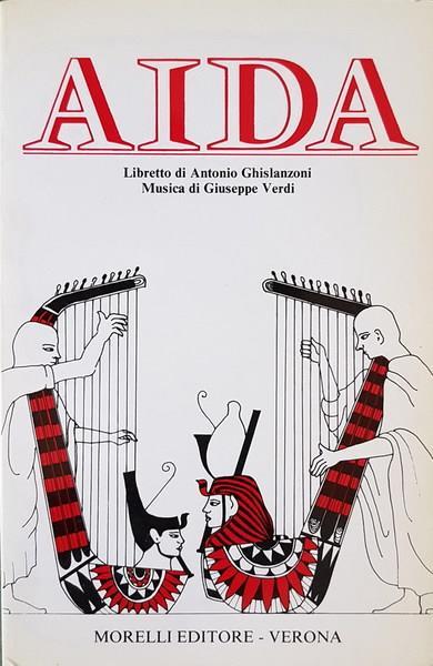 Aida Musica Di Giuseppe Verdi Di: Libretto Di Antonio Ghislanzoni - copertina