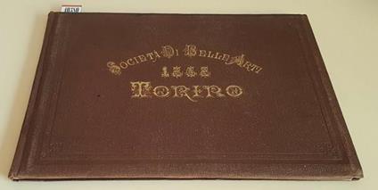 Album Della Pubblica Esposizione Del 1868 Di: Compilato Da Luigi Rocca - copertina