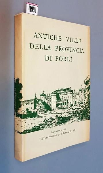 Antiche Ville Della Provincia Di Forlì - Umberto Foschi - copertina