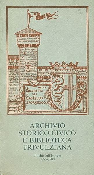 Archivio Storico Civico E Biblioteca Trivulziana Attivit Dell