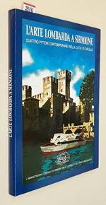 L' Arte Lombarda A Sirmione Quattro Pittori Contemporanei Nella Città Di Catullo Consadori Di Prata Ferlenga Longaretti Di: Testi Sui Pittori Di Amanzio Possenti